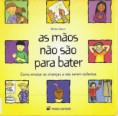 "As mãos não são para bater" de Martine Agassi